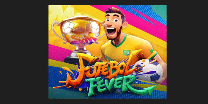 Futebol Fever Cetak Gol Raih Hadiah Besar Sekali