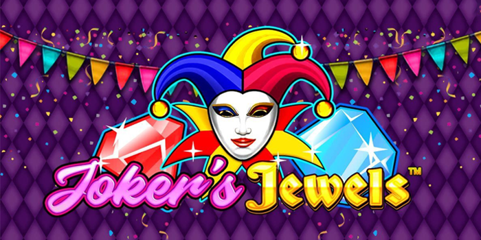 Cara Menang Slot Jokers Jewels Untuk Pemula